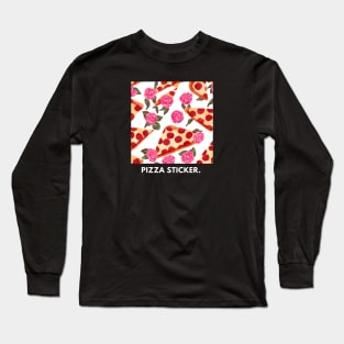 Pizza lover gift Long Sleeve T-Shirt